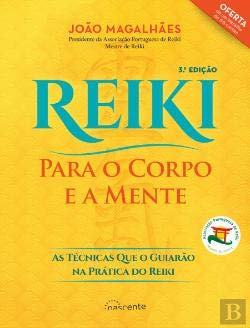 Reiki Para o Corpo e a Mente (Portuguese Edition) João Magalhães book
