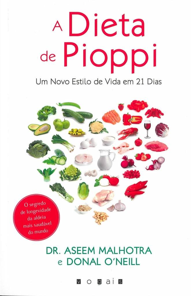 A Dieta de Pioppi (Portuguese Edition) Aseem Malhotra e Donal O'Neill book