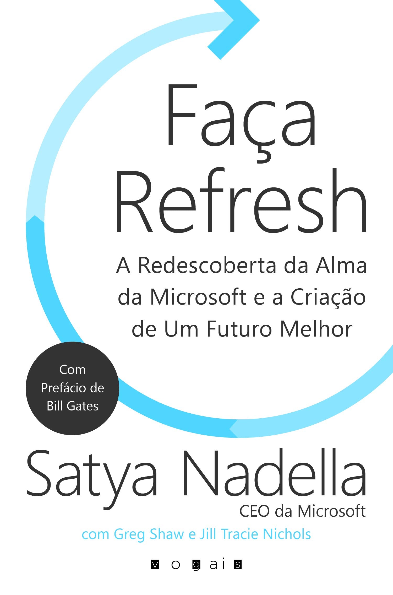 Faça Refresh (Portuguese Edition) Satya Nadella, Jill Tracie Nichols e Greg Shaw book