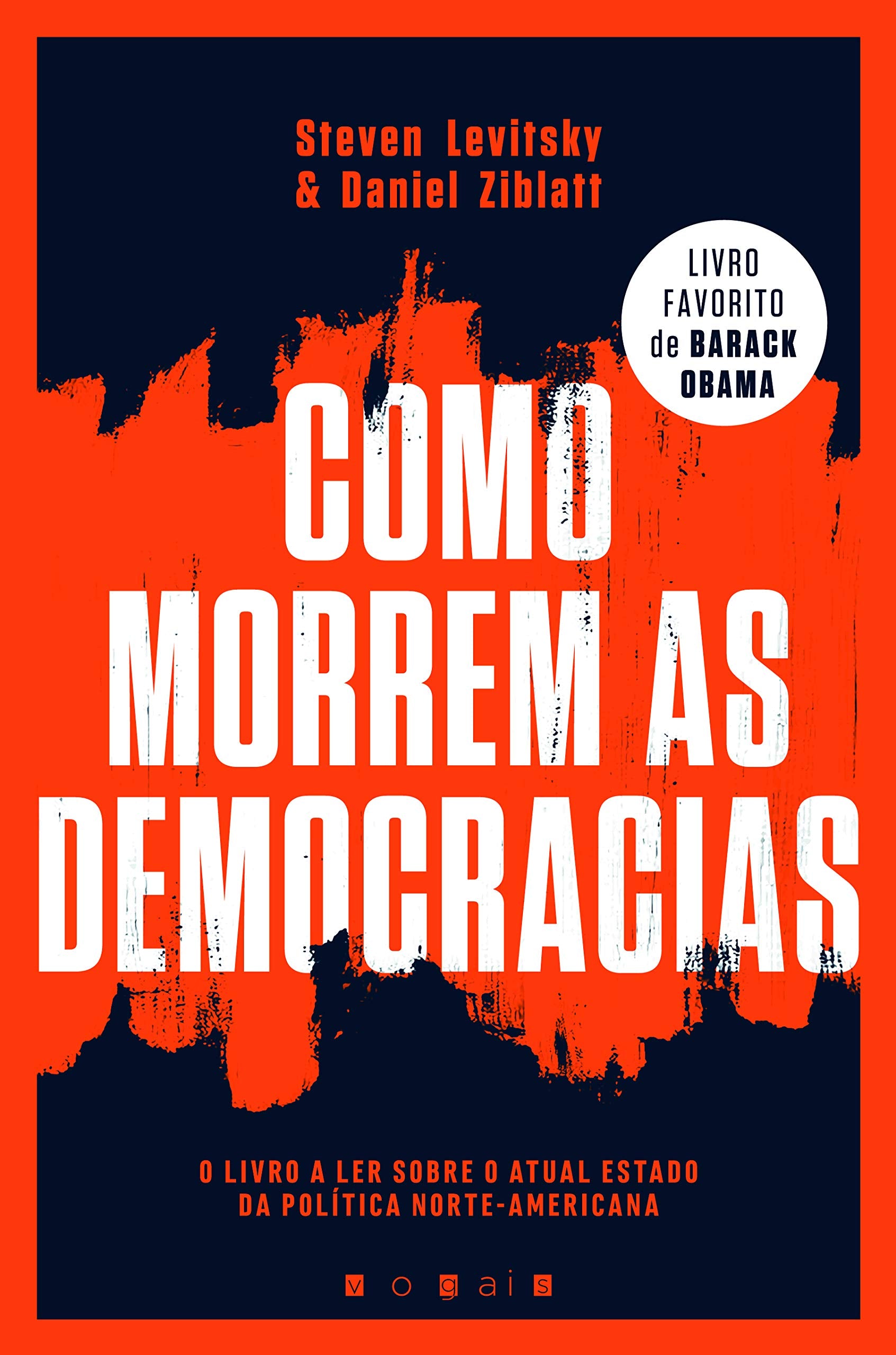 Como Morrem as Democracias (Portuguese Edition) Steven Levitsky e Daniel Ziblatt book