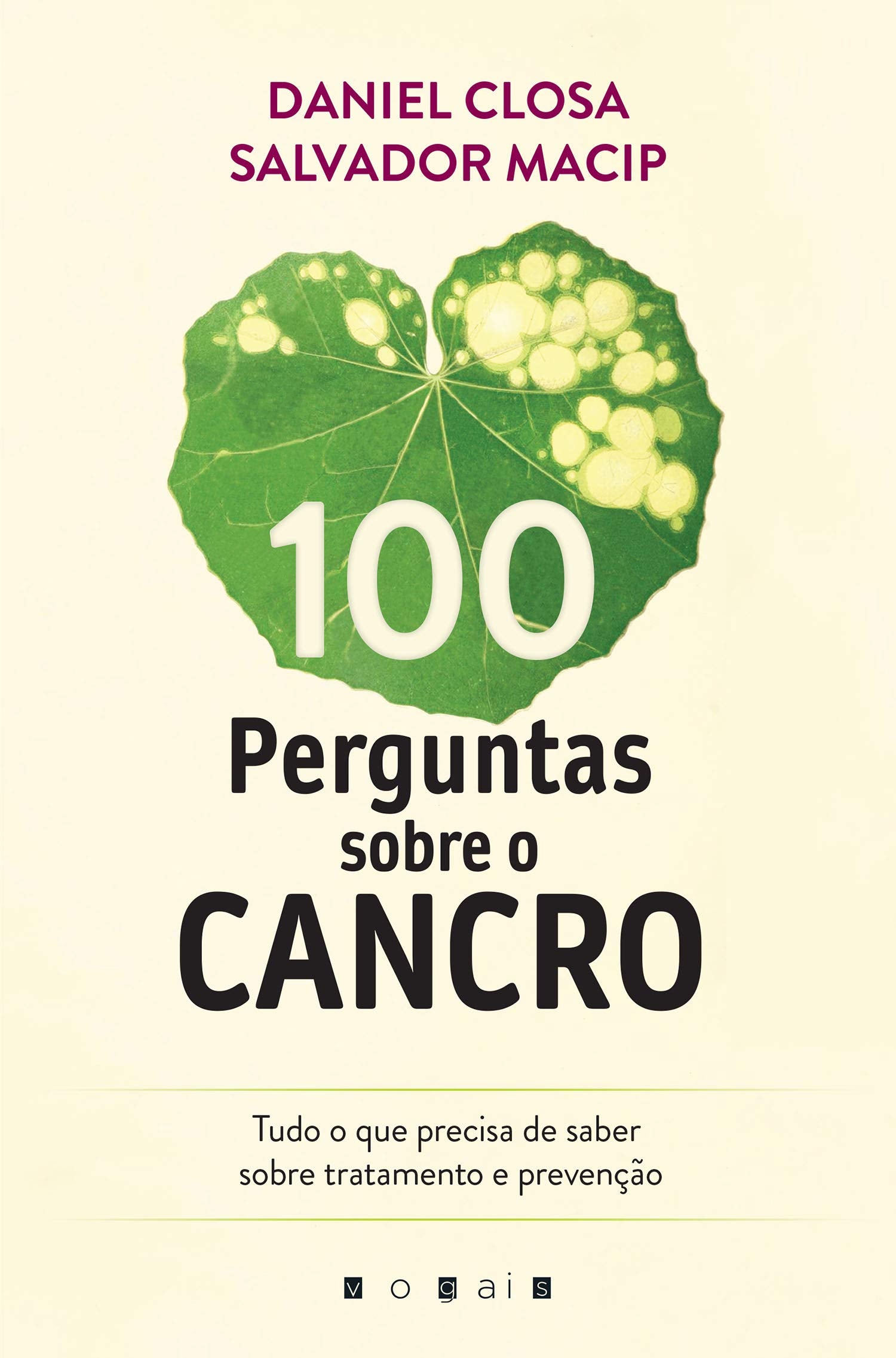 100 Perguntas sobre o Cancro (Portuguese Ediiton) Daniel Closa e Salvador Macip book
