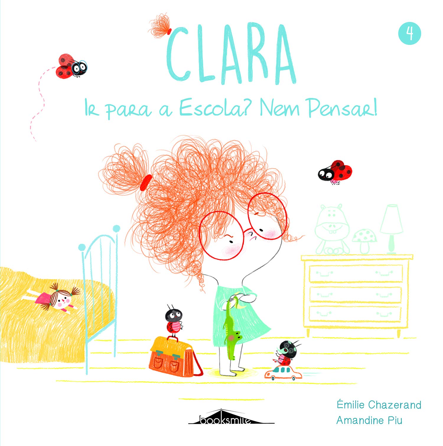 Ir para a Escola? Nem Pensar! Clara N.º 4 book