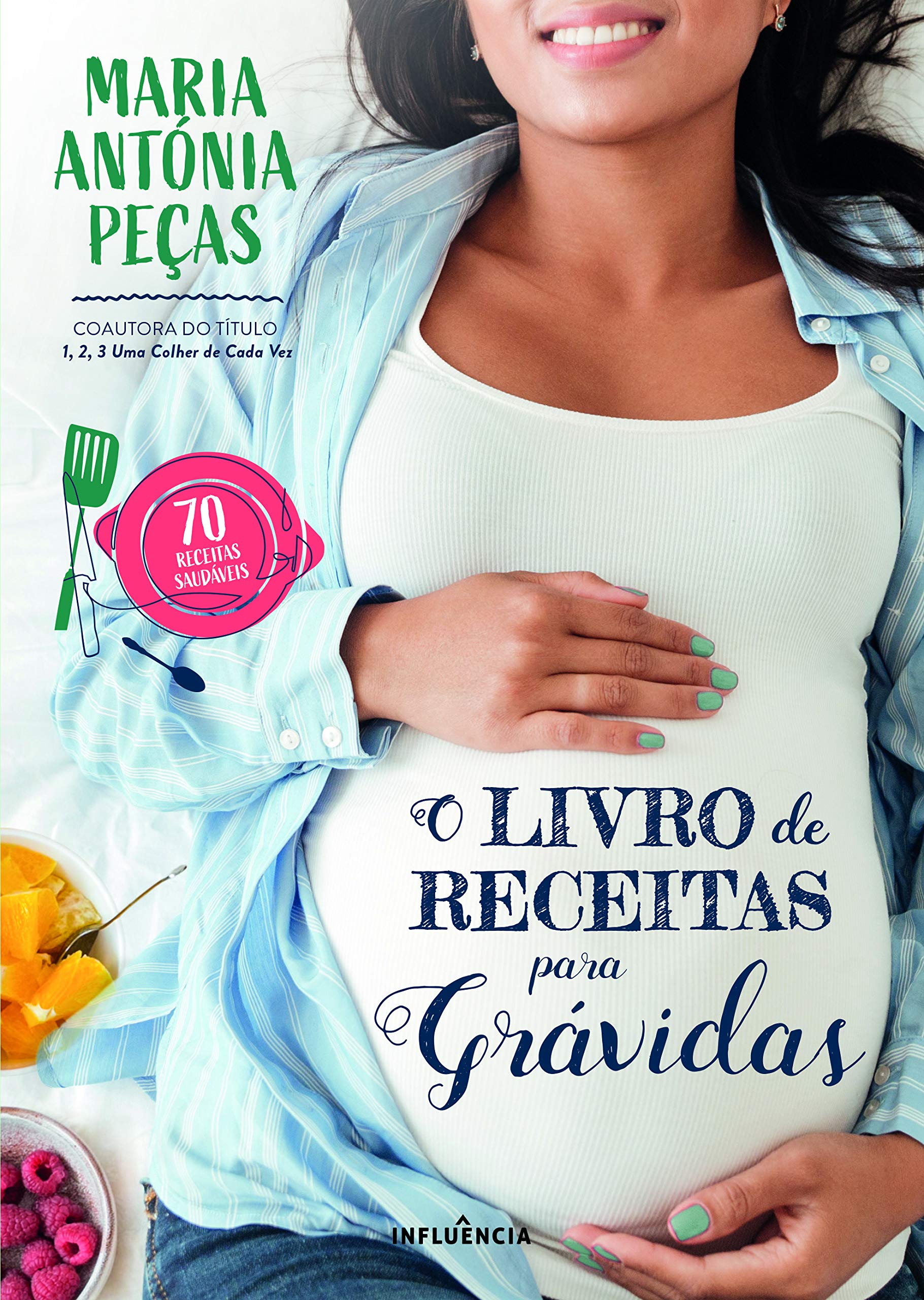 O Livro de Receitas para Grávidas (Portuguese Edition) Books