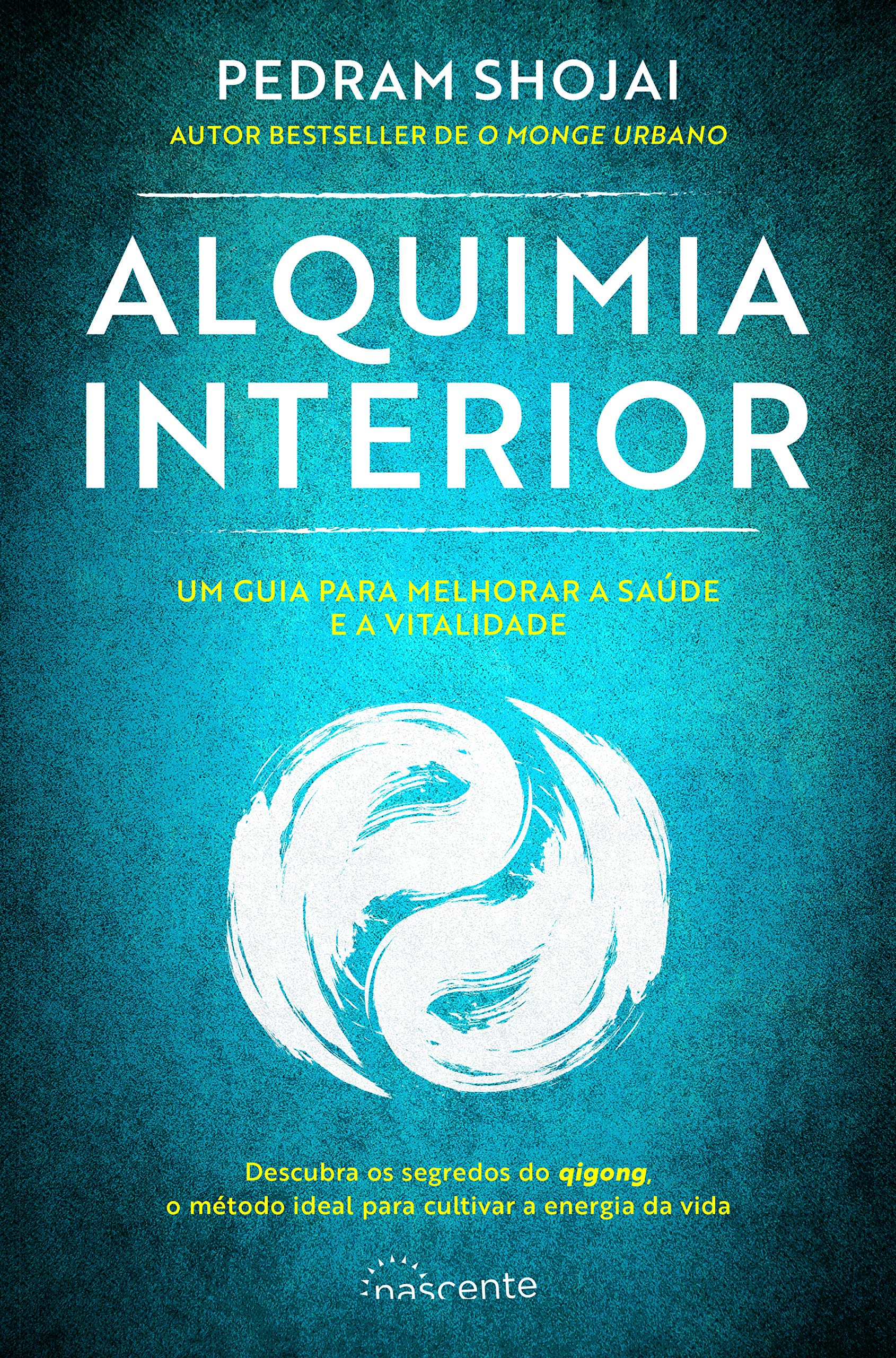 Alquimia Interior Um guia para melhorar a saúde e a vitalidade book