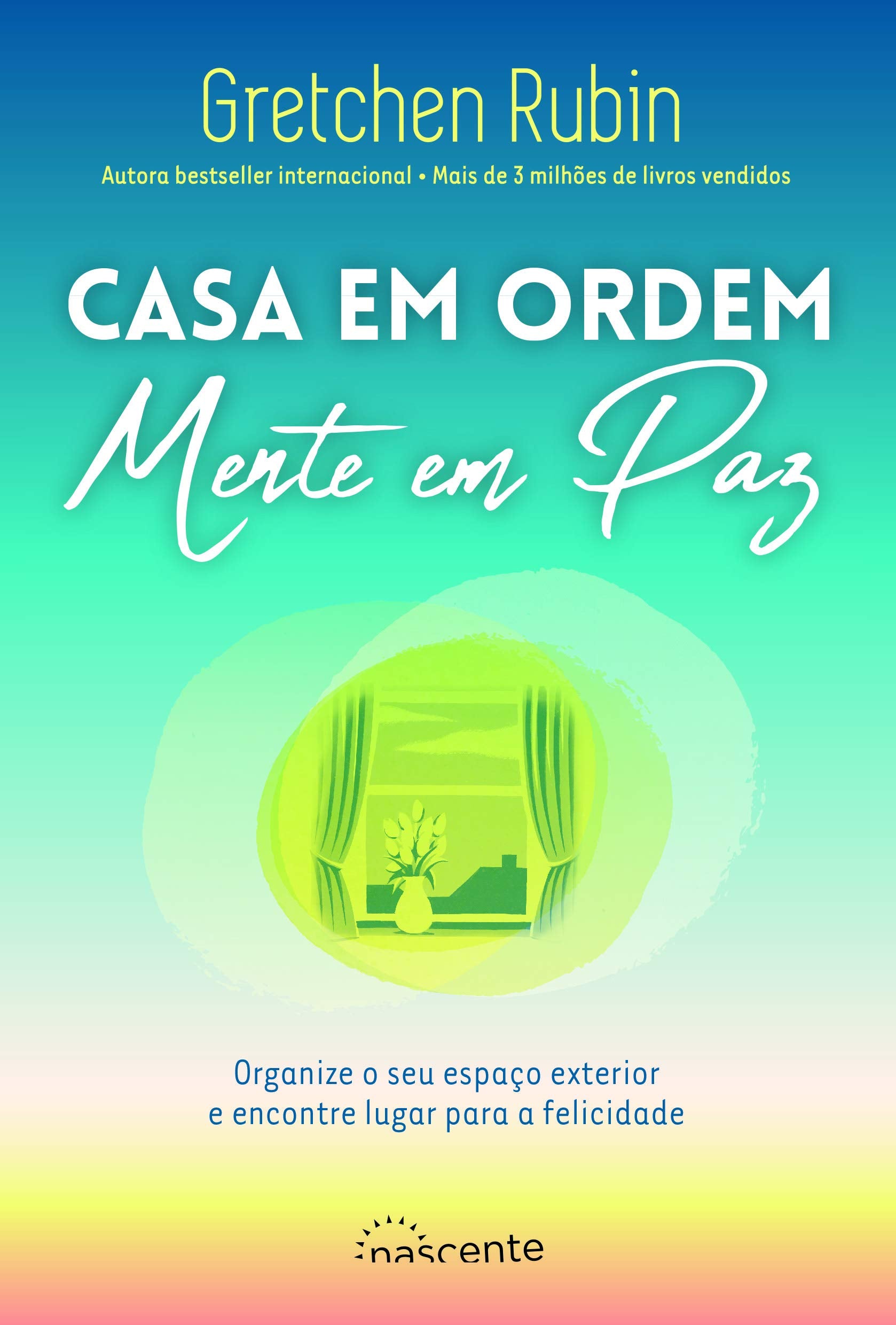 Casa em Ordem, Mente em Paz Organize o seu espaço exterior e encontre lugar para a felicidade book
