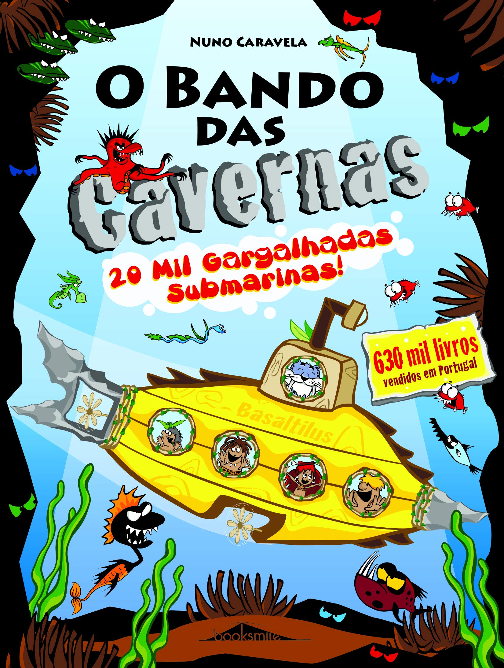 O Bando das Cavernas N.º 27 20 Mil Gargalhadas Submarinas Books