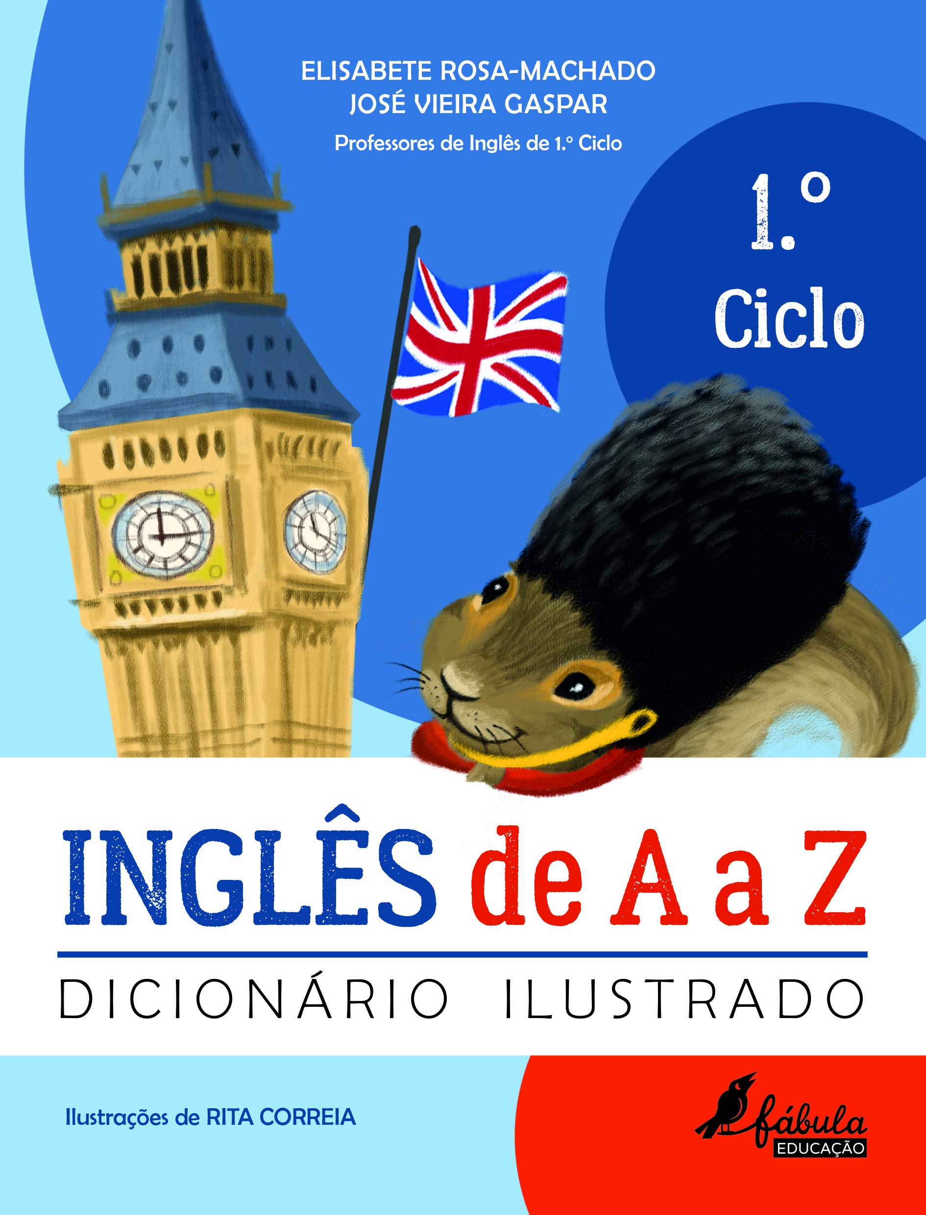 Inglês de A a Z: Dicionário Ilustrado - 1.º Ciclo (Portuguese Edition) book