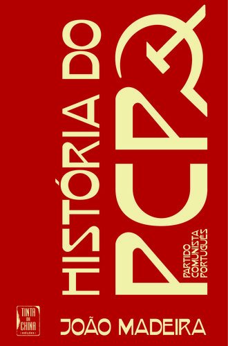 História Do Pcp - Partido Comunista Português book