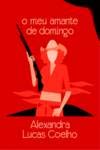 O meu amante de domingo (portugiesisch) Books