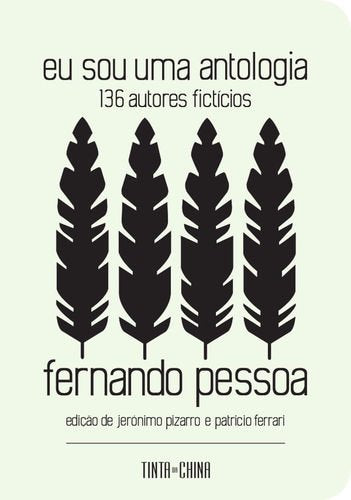 Eu Sou Uma Antologia Fernando Pessoa and Tinta da China Books