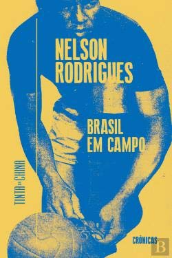 Brasil em Campo (Portuguese Edition) Nelson Rodrigues book