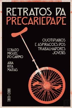 Retratos da Precariedade Quotidianos e aspirações dos trabalhadores jovens book