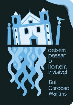 Deixem Passar o Homem Invisível (Portuguese Edition) book