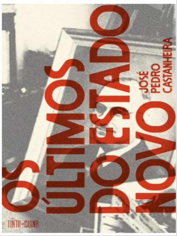 Os Últimos do Estado Novo Books