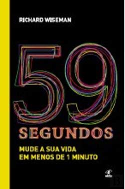 59 Segundos Mude a sua vida em menos de 1 minuto (Portuguese Edition) Richard Wiseman book