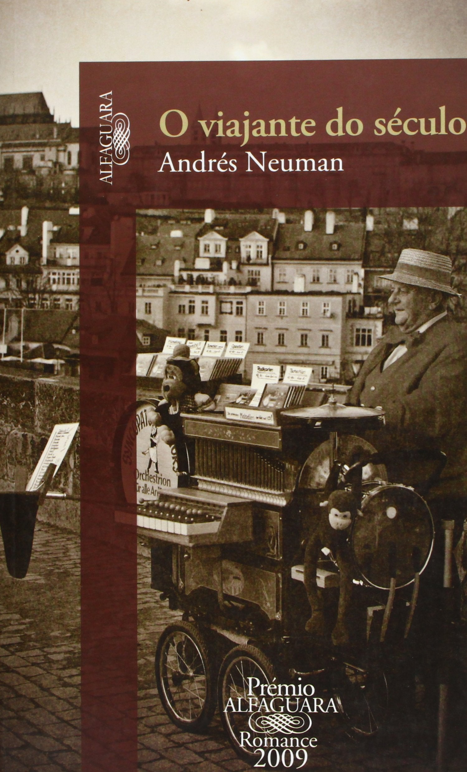 O Viajante do Século (Portuguese Edition) Andrés Neuman book
