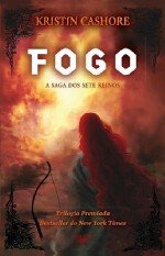 Fogo A saga dos sete reinos (Portuguese Edition) Kristin Cashore book