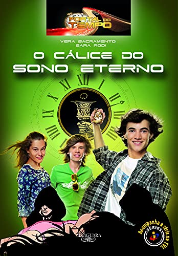 Portal do Tempo 3: O Cálice do Sono Eterno (Portuguese Edition) Vera Sacramento book
