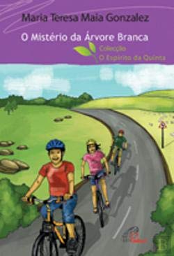 O Mistério da Árvore Branca (Portuguese Edition) Maria Teresa Maia Gonzalez book