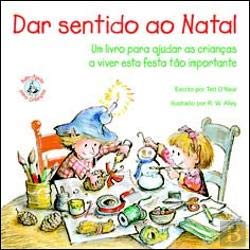 Dar Sentido ao Natal (Portuguese Edition) Ted O'Neal book