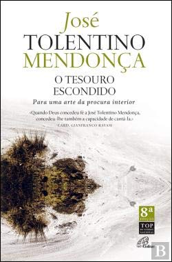 O Tesouro Escondido (Portuguese Edition) José Tolentino Mendonça Books