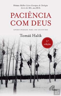 Paciência com Deus Oportunidade para um encontro (Portuguese Edition) Tomáš Halík book