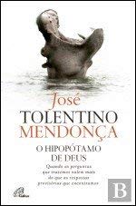 O Hipopótamo de Deus (Portuguese Edition) José Tolentino Mendonça book