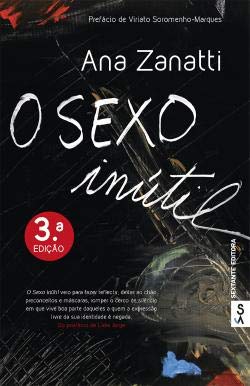 O sexo inútil (Portuguese Edition) Ana Zanatti book