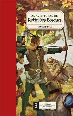 As Aventuras de Robin dos Bosques (Portuguese Edition) Howard Pyle book