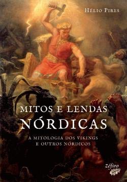 Mitos e Lendas Nórdicas (Portuguese Edition) Hélio Pires book
