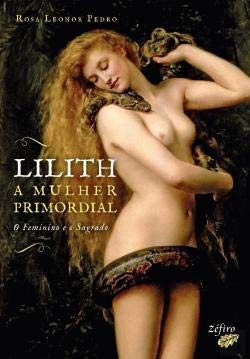 Lilith - A Mulher Primordial (Portuguese Edition) book