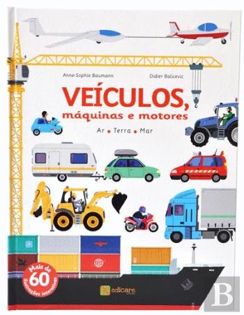 Veículos, Máquinas e Motores (Portuguese Edition) Anne-Sophie Baumann, Didier Balicevic book