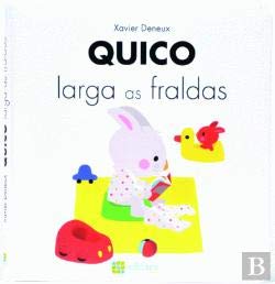 Quico Larga as Fraldas (Portuguese Edition) Xavier Deneux book