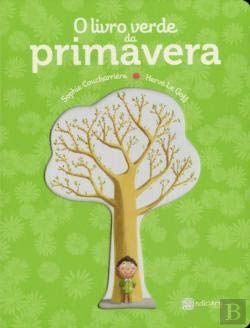 O Livro Verde da Primavera (Portuguese Edition) Sophie Coucharriere e Hervé Le Goff book