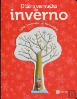 O Livro Vermelho do Inverno (Portuguese Edition) Sophie Coucharriere e Hervé Le Goff book