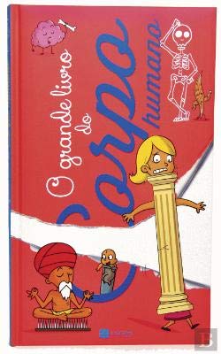 O Grande Livro do Corpo Humano (Portuguese Edition) Julien Akita e Anne Royer book