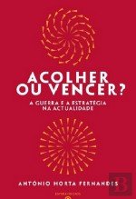 Acolher ou Vencer? (Portuguese Edition) António Horta Fernandes Books