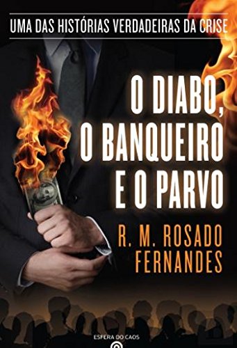 O Diabo, o Banqueiro e o Parvo (Portuguese Edition) R. M. Rosado Fernandes book