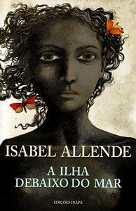 A ilha debaixo do mar (portuguese edition) book