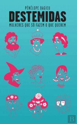 Destemidas Mulheres que só fazem o que querem book