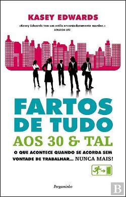 Fartos de Tudo aos 30 e Tal (Portuguese Edition) Kasey Edwards book
