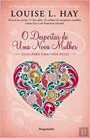 O Despertar de uma Nova Mulher (Portuguese Edition) Louise L. Hay book