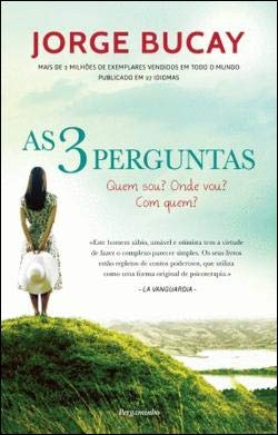 As Três Perguntas (Portuguese Edition) Jorge Bucay book