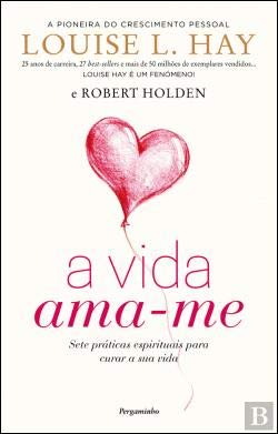 A Vida Ama-me (Portuguese Edition) Louise L. Hay Books