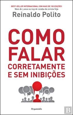 Como Falar Corretamente e sem Inibições (Portuguese Edition) Reinaldo Polito book