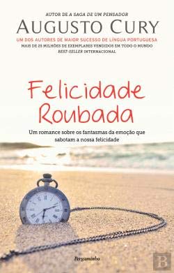 Felicidade Roubada (Portuguese Edition) Augusto Cury book