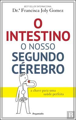 O Intestino, o Nosso Segundo Cérebro (Portuguese Edition) Francisca Joly Gomez book