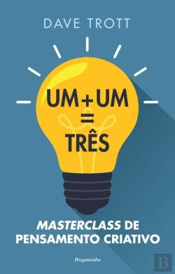 Um + Um = Três Masterclass de Pensamento Criativo (Portuguese Edition) Dave Trott book