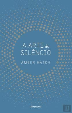 A Arte do Silêncio (Portuguese Edition) Amber Hatch book