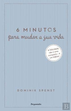 6 Minutos para Mudar a Sua Vida (Portuguese Edition) Dominik Spenst book